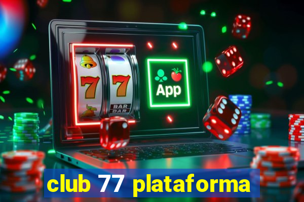 club 77 plataforma